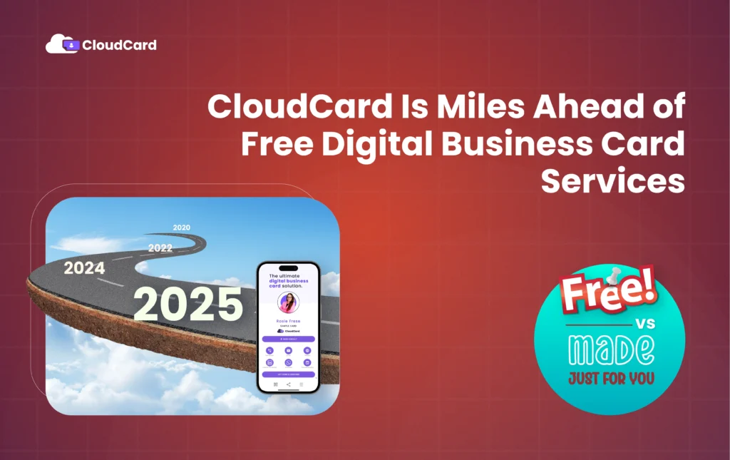 Why CloudCard Is Miles Ahead of Free Digital Business Card Services