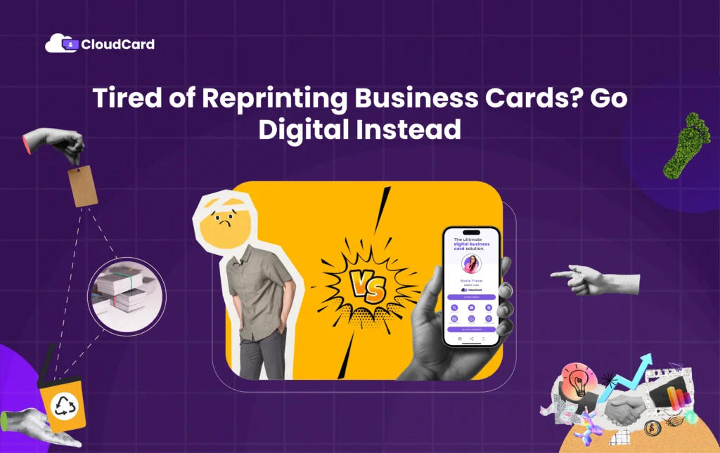 Tired of Reprinting Business Cards? Go Digital Instead